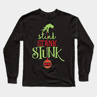 Stink Stank Stunk Long Sleeve T-Shirt